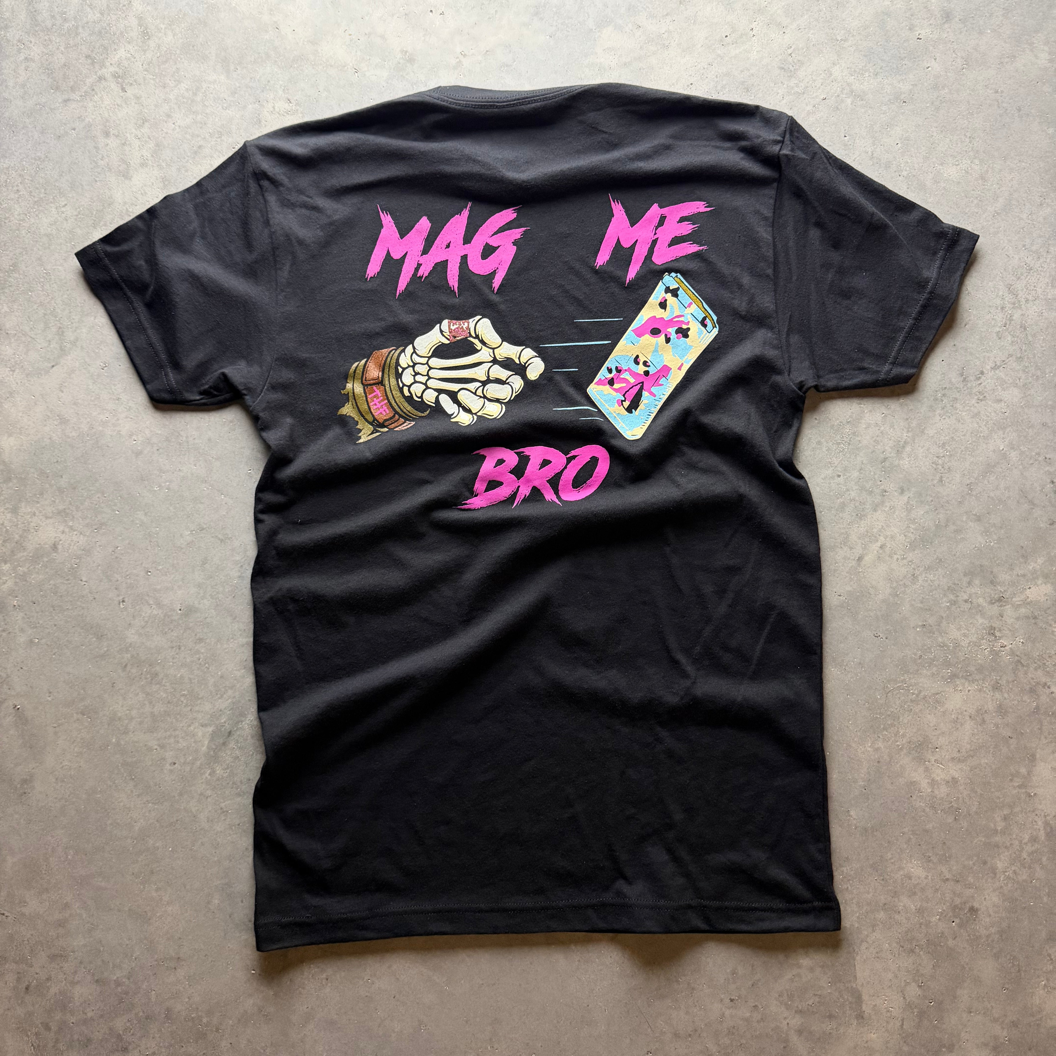 Mag Me Bro Tee