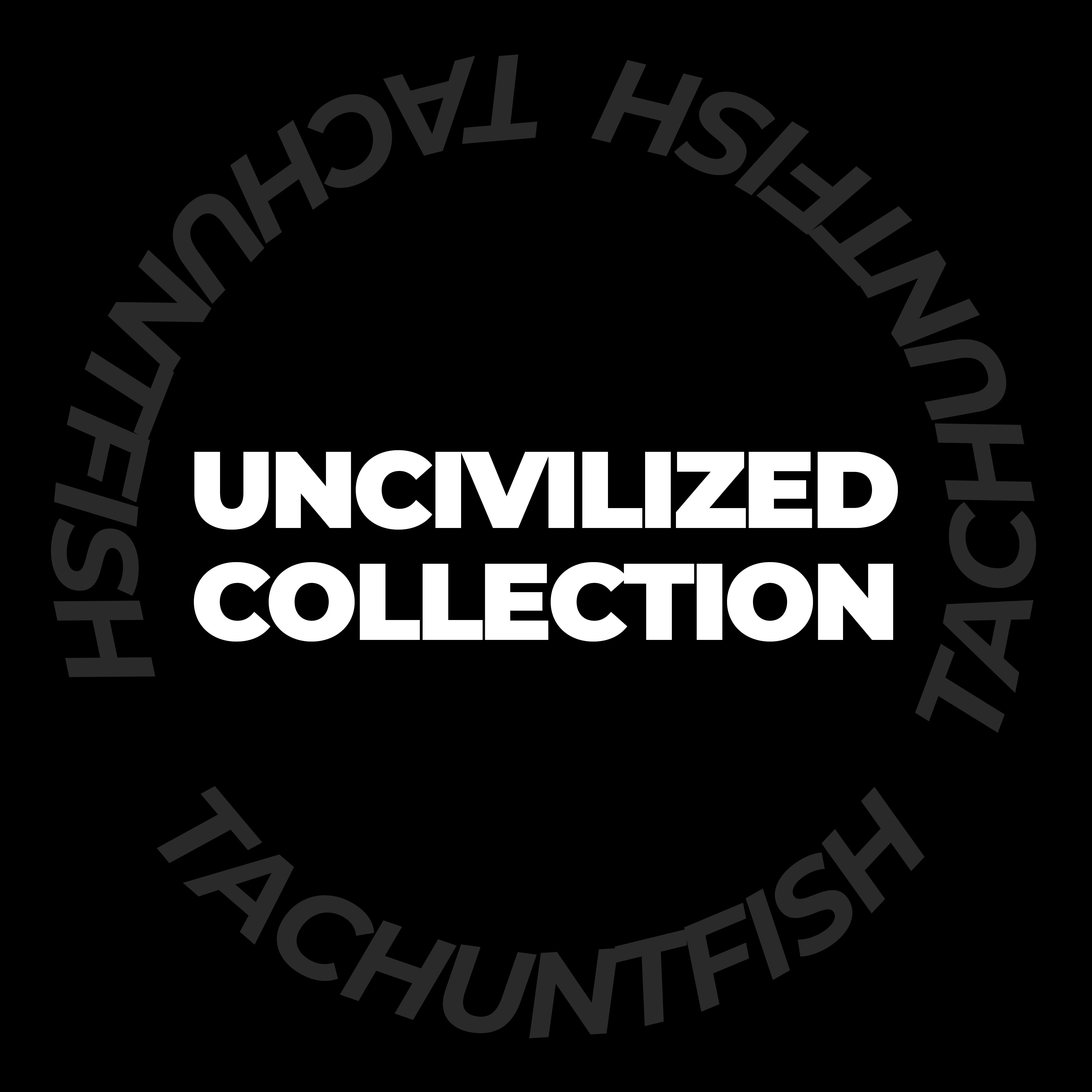 Uncivilized